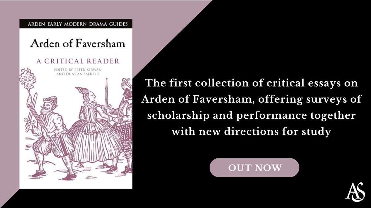 Ardenpublisher's tweet photo. A new Arden Early Modern Drama Guide, @DrPeteKirwan &amp; @DuncanSalkeld's 'Arden of Faversham: A Critical Reader' is the first collection of critical essays on the play, offering surveys of scholarship &amp; performance together with new directions for study. 
https://t.co/eQeX6pyzQq https://t.co/306wZcEv5M