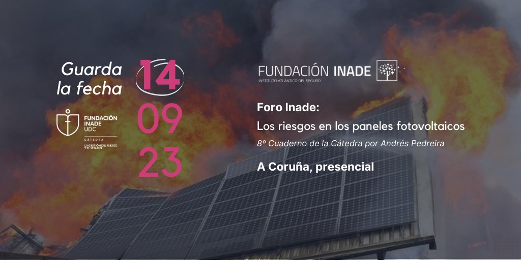 FundacionInade's tweet photo. 📢 14 de septiembre en A Coruña

#ForoInade sobre los riesgos en los #paneles #fotovoltaicos

👉 Presentación de la obra (8º Cuaderno de la Cátedra Fundación Inade-UDC) por su autor
 
👉 Mesa redonda

Ampliaremos la información, pero por el momento guarda la fecha en tu agenda 😉 https://t.co/EturxgpSgV