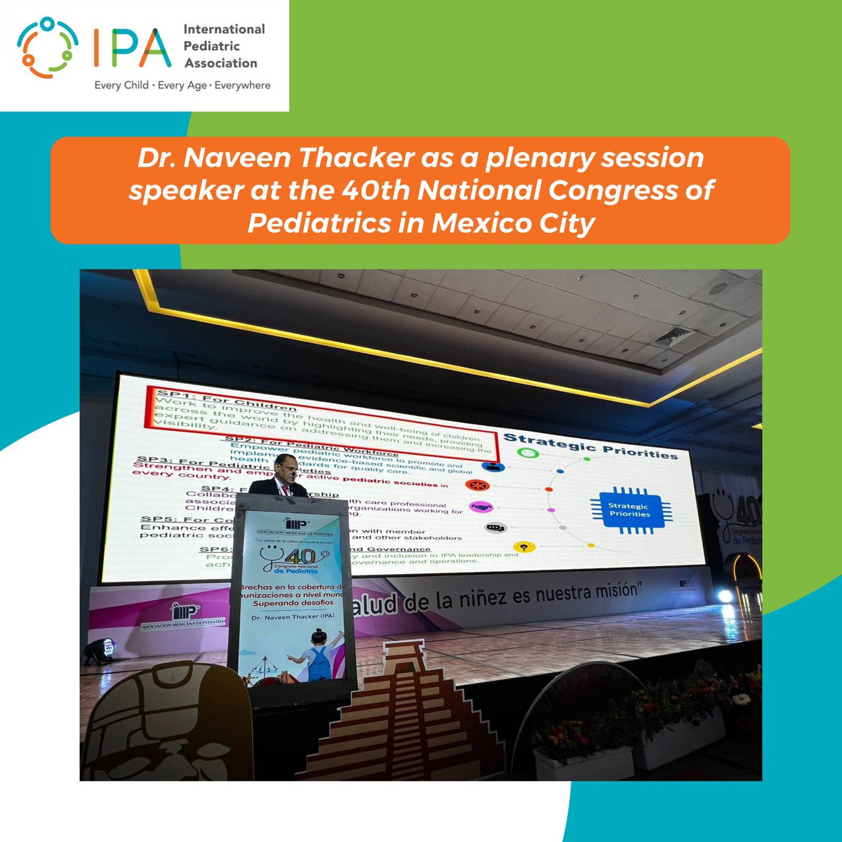 IPAWorldorg's tweet photo. The International Pediatric Association is delighted to share Dr. @naveenthacker’s participation as a plenary session speaker at the 40th National Congress of Pediatrics hosted by Asociación Mexicana de Pediatria in Mexico City. #IPA #IPAEventReport https://t.co/FP0tR0JdLW