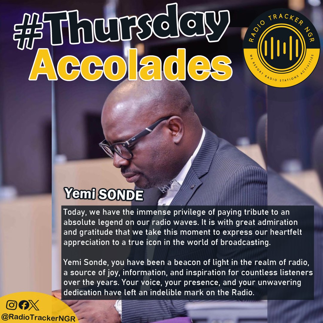 RadioTrackerNGR's tweet photo. #RadioTrackerNgrThursdayAccolades goes to YEMI SONDE #ThursdayAccolades #270723
#RadioTrackerNGR #ThursdayAccolades #RadioAndEverythingAttached #RadioLegend #RadioIcon
@yesfmibadan @yemisondemedia1 https://t.co/oWLRgsfZm7
