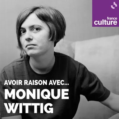 Xavier Mauduit (@xaviermauduit) on Twitter photo Avoir raison avec... Monique Wittig !
Formidable série de <a href="/sc_gallet/">Sophie-Catherine Gallet</a> sur <a href="/franceculture/">France Culture</a> consacrée à Monique Wittig, féministe, lesbienne, autrice, docteure ès lettres, figure incontournable du militantisme des années 1970 ✊
#radio #podcast
👉 radiofrance.fr/franceculture/… Avoir raison avec... Monique Wittig !
Formidable série de <a href="/sc_gallet/">Sophie-Catherine Gallet</a> sur <a href="/franceculture/">France Culture</a> consacrée à Monique Wittig, féministe, lesbienne, autrice, docteure ès lettres, figure incontournable du militantisme des années 1970 ✊
#radio #podcast
👉 radiofrance.fr/franceculture/…