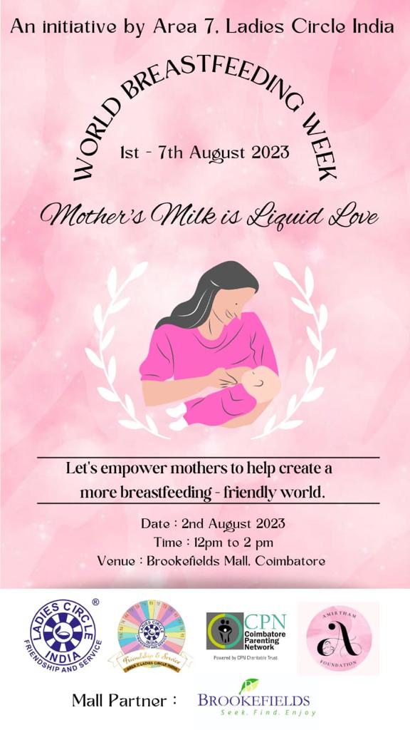 In honor of #breastfeedingawarenessmonth . #LadiesCircleIndia -Area 7 in association with #Amirthamfoundation & #CoimbatoreParentingNetwork conducting an awareness program towards breastmilk donation & the  benefits for the mother & the baby on August 2nd, at 12pm, Brookefields .