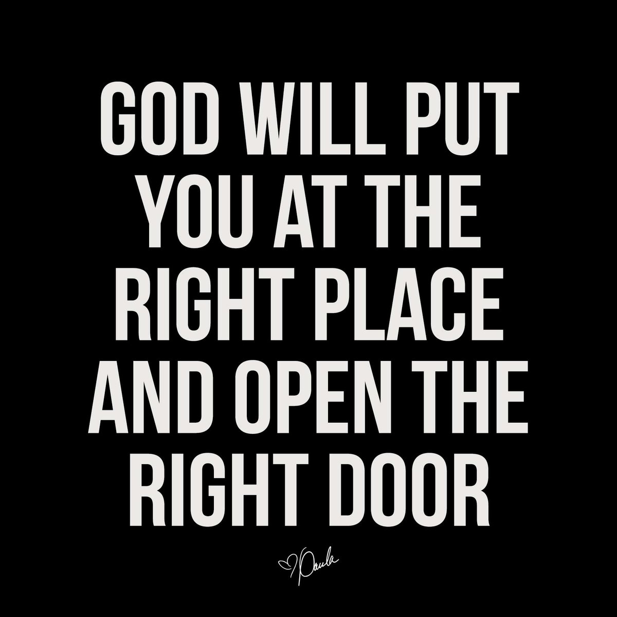 God will put you at the right place to meet the right person and open the right door for you!! #favor