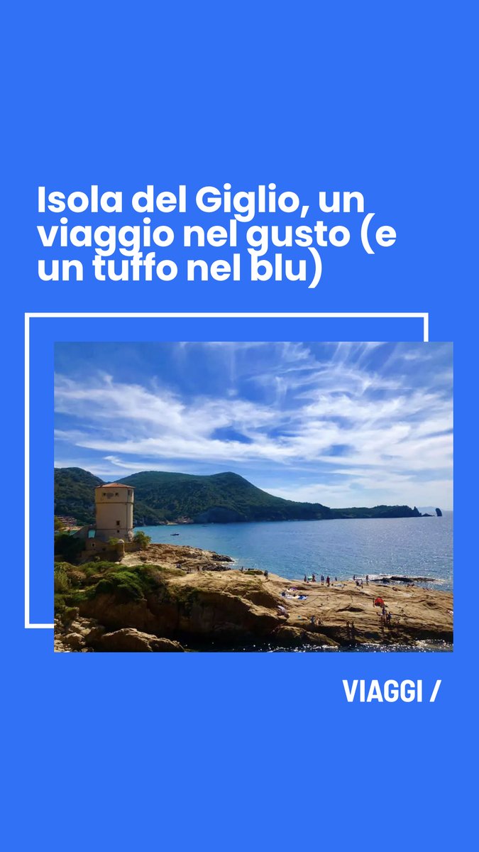 Isola del Giglio. Guida alle spiagge, alle calette più belle, ai piatti e ai vini della tradizione da non perdere, in questo piccolo paradiso a largo di Porto Santo Stefano, che una volta conosciuto rimane nel cuore ✍ ᴅɪ Iʟᴀʀɪᴀ Gɪᴀɴɴɪɴɪ bit.ly/isoladelgiglio…