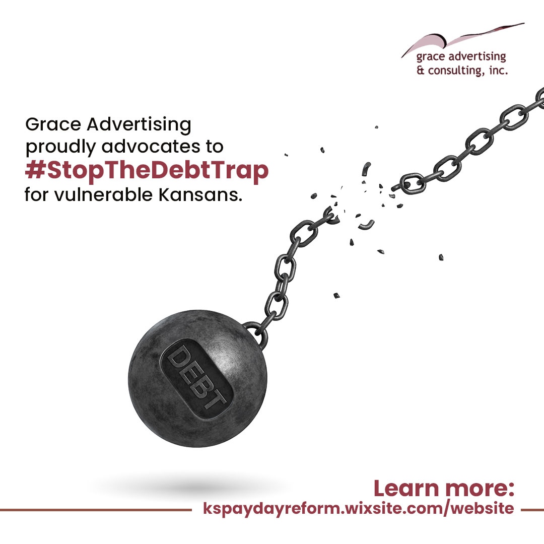 Grace Advertising is celebrating 16 years and counting of advocacy work. We partnered with Topeka JUMP to bring awareness to predatory payday loans and #StopTheDebtTrap. Learn more: kspaydayreform.wixsite.com/website