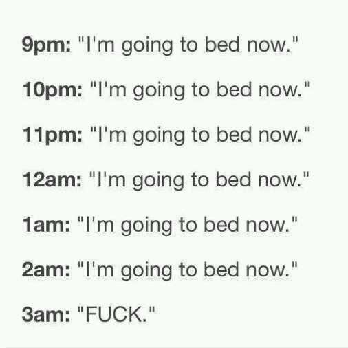 Every night