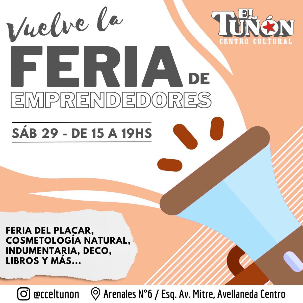 🙋🏻‍♀️ Vuelve la 
FERIA DE EMPRENDEDORES 📢

🧥 Feria del placar.
🧴 Cosmetología natural.
👚 Indumentaria. 🪆 Deco.
📚 Libros. 🥧 Gastronomía.
🛍️ Y más...

🗓️ Sábado 29/7
🕒 De 15 a 19hs
📍 Centro Cultural #ElTuñón. 
Arenales N°6 / Casi Esquina Av. Mitre, Avellaneda Centro.