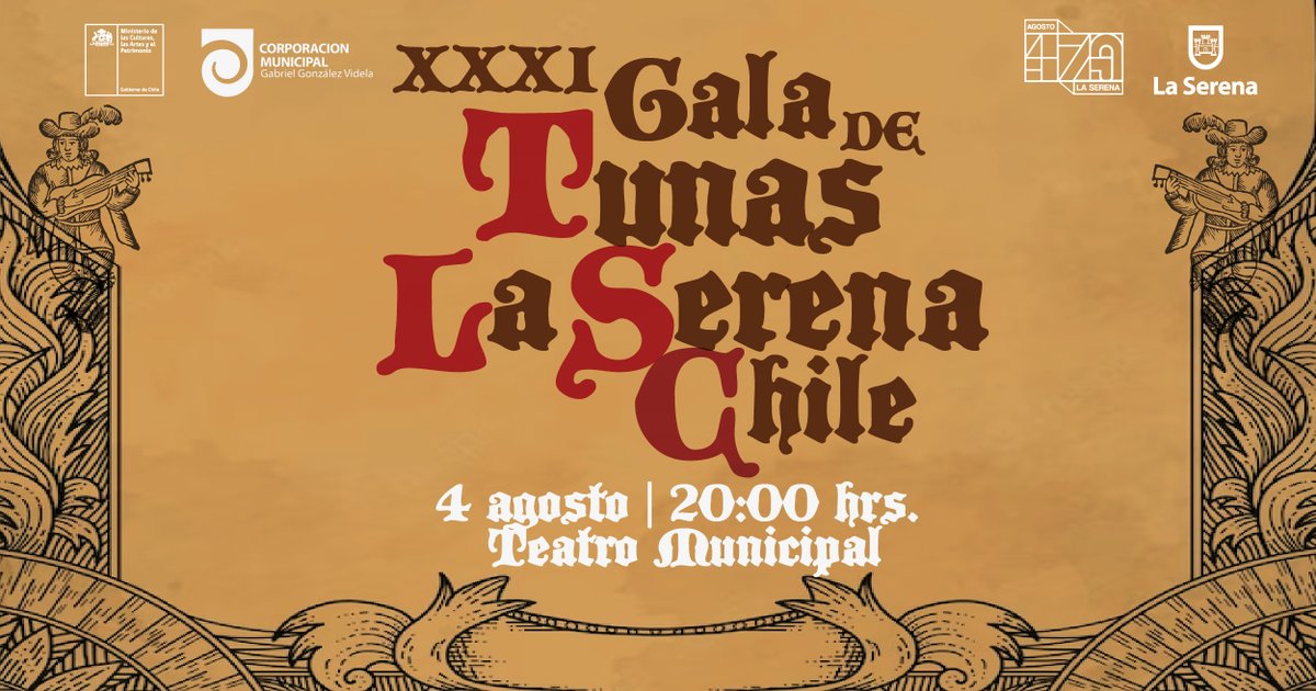 munilaserena's tweet photo. 🎶 El viernes 4 de agosto invitamos a participar de la XXXI Gala de Tunas, evento enmarcado dentro de las actividades por el mes aniversario de La Serena. Entrada liberada, Teatro Municipal #LaSerena479 https://t.co/T78xpYNFZR