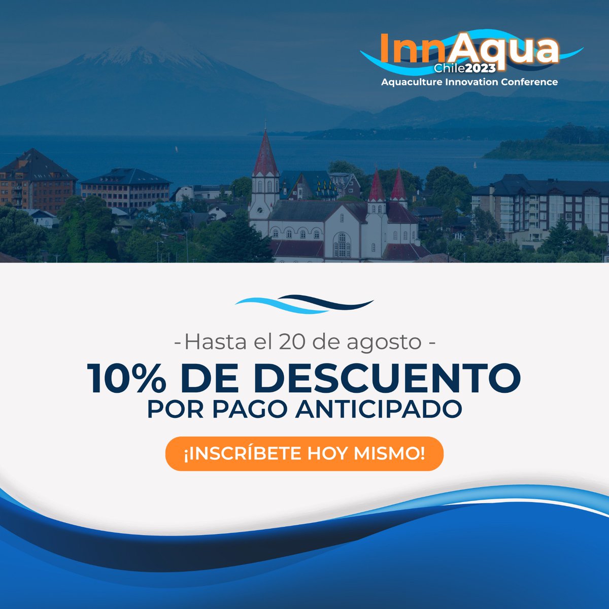 🔴Están abiertas las inscripciones para InnAqua 2023, actividad que se realizará entre el 26 y 28 de septiembre en Puerto Varas. Hay un descuento de un 10% en el valor de la inscripción por pago anticipado, válido hasta el 20 de agosto. Inscríbase aquí: innaqua.azurewebsites.net.