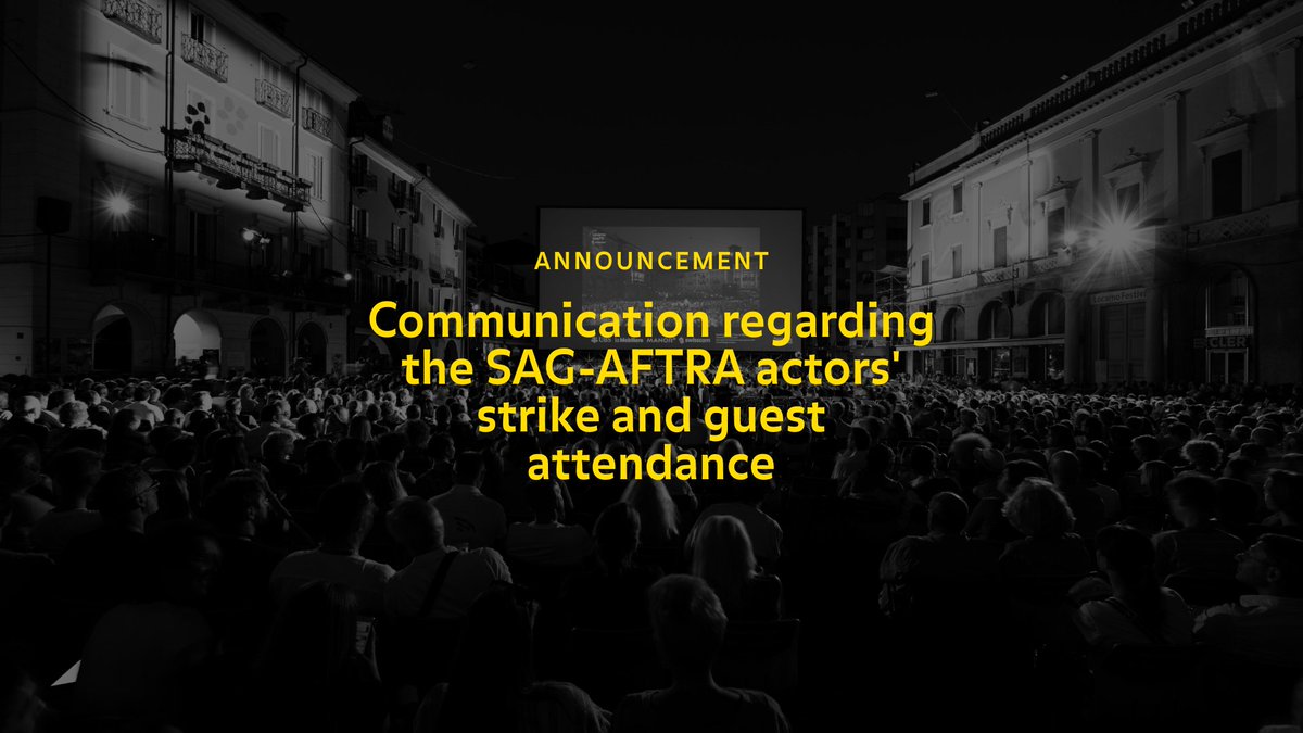#Locarno76 Communication regarding the SAG-AFTRA actors' strike and the attendance of the edition's guests: locarnofestival.ch/press/press-re…