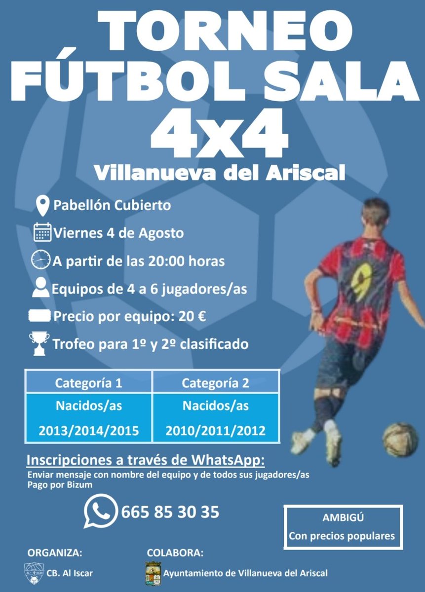 🧐👉 I Torneo de Fútbol Sala de categorías infantiles en el Pabellón Cubierto ⚽

📝 Inscripción por WhatsApp y el pago por Bizum 👇
📞 665 85 30 35
📅 27 de Julio hasta 3 de Agosto

No te lo pienses e inscríbete con tus amigos/as y disfruta de este bonito torneo ☺️