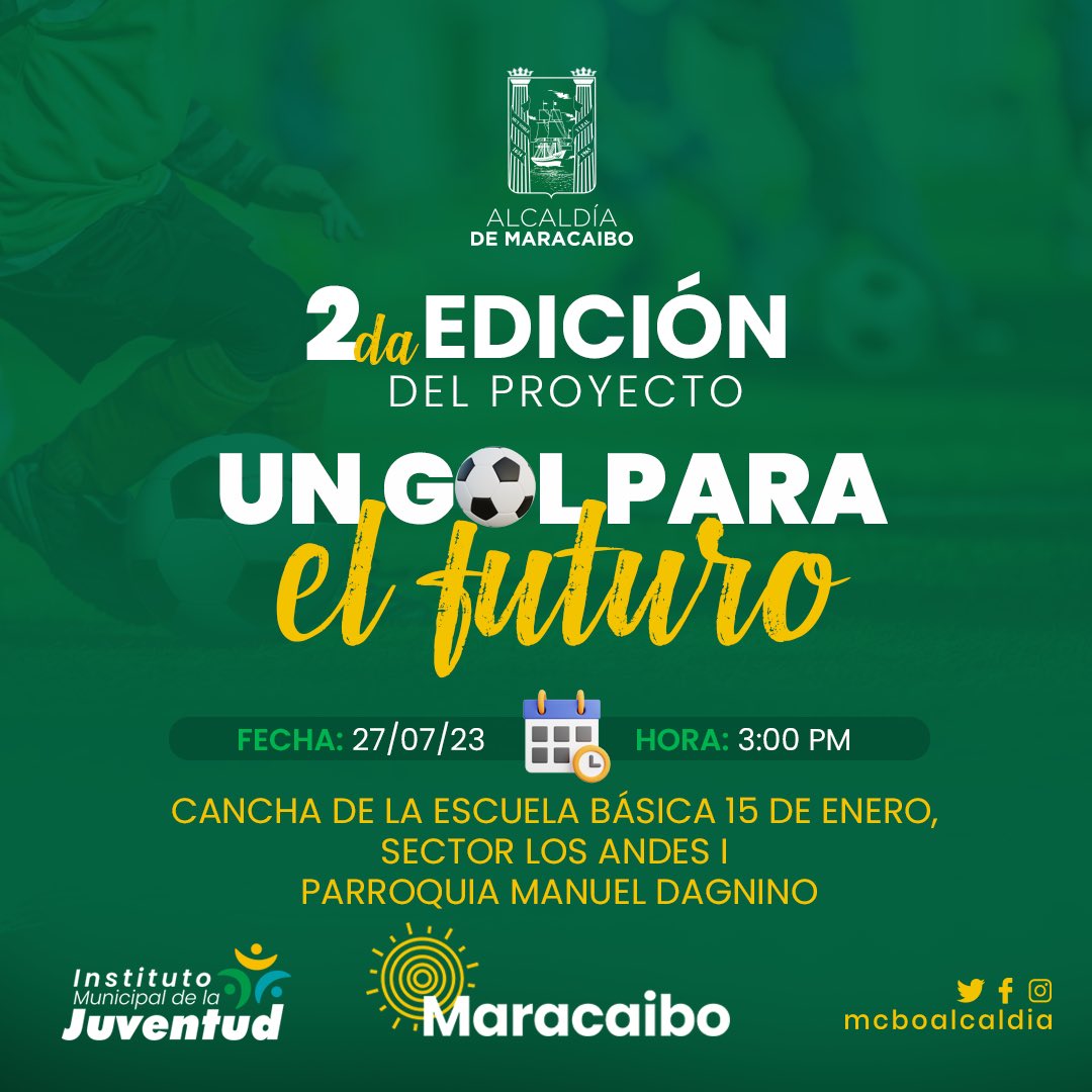 mcboalcaldia21's tweet photo. ¡Epa Maracaibo! Llega la 2da edición de "Un Gol para el Futuro". Un programa que busca impulsar a nuestros chamos en el desarrollo de sus habilidades deportivas.

Si deseas participar junto a tus amigos, comunícate a través de las redes sociales del @imjuvenmcbo. ¡Te esperamos! https://t.co/rxMnrwNgUf