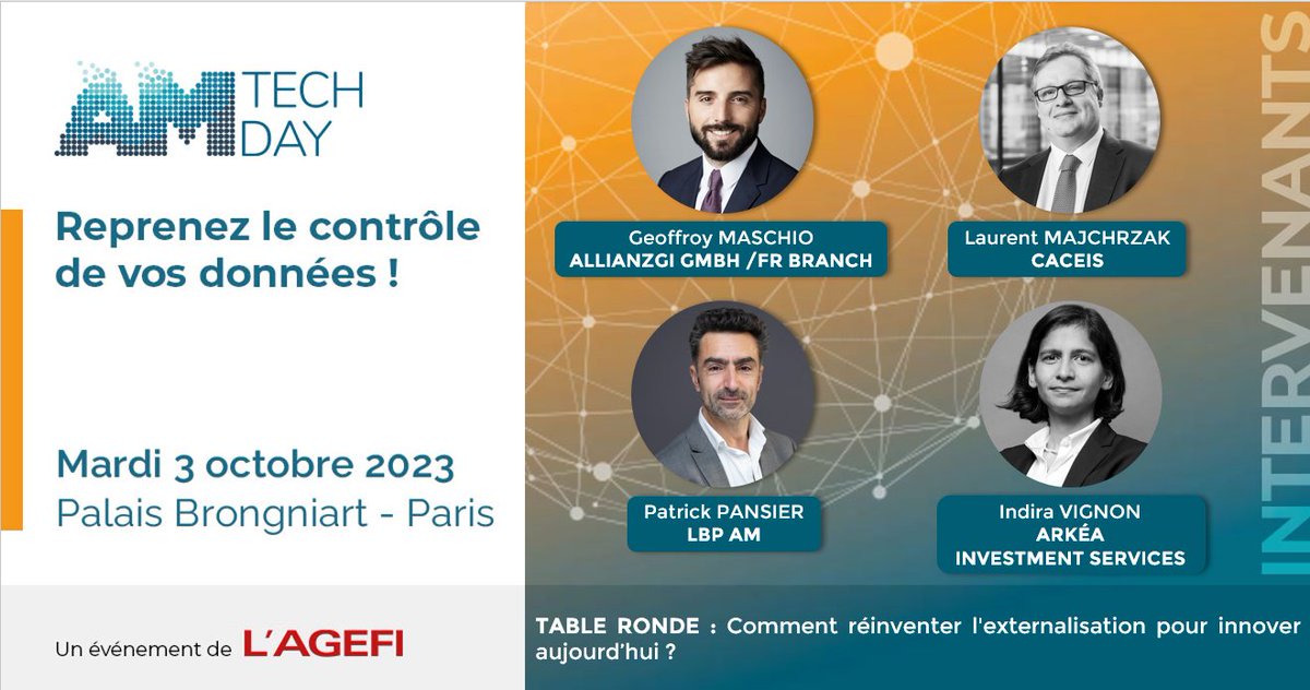 AgefiEvents's tweet photo. #AMTECHDAY - 3 octobre     
Inscription : https://t.co/zOnaZGQR1R
[TABLE RONDE] Comment réinventer l'externalisation pour innover aujourd’hui ?  
Animateur : Jean-Loup THIEBAUT -@AgefiFrance
Intervenants : @AllianzGI_FR, @CACEIS, @LBPAM_COM, @arkeaIS https://t.co/ndOXfwz1Lx