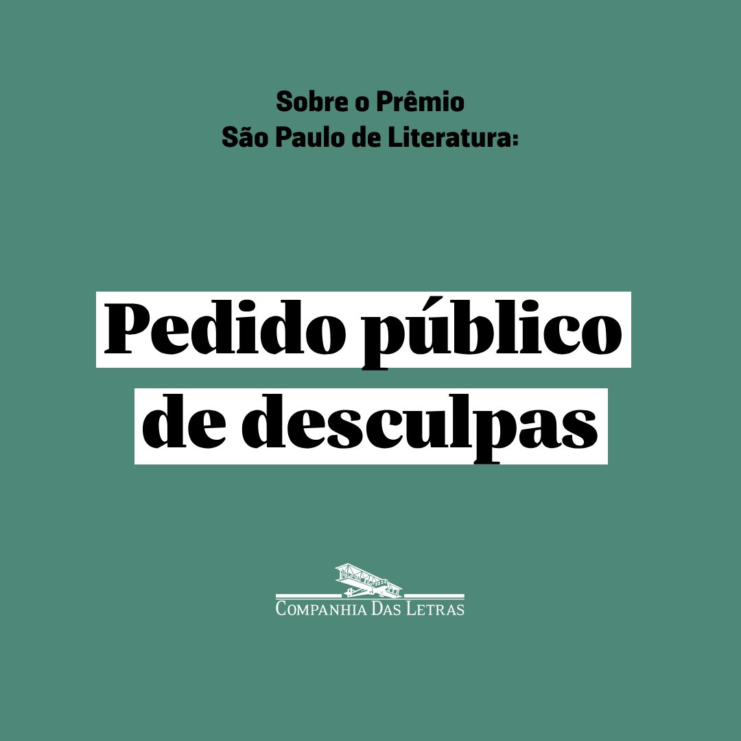 cialetras's tweet photo. A Companhia das Letras vem a público expressar seu mais sincero pedido de desculpas aos autores e autoras que tiveram as inscrições de seus livros inabilitadas no Prêmio São Paulo de Literatura. https://t.co/Jpbwi8aJ76