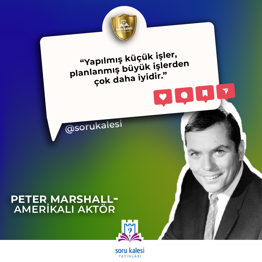Amerikalı Aktör Peter Marshall'ın bu sözünü Soru Kalesi olarak biz çok beğendik! Sen ne düşünüyorsun?

#yks #motivasyon #felsefe #sözler #önemlibilgiler