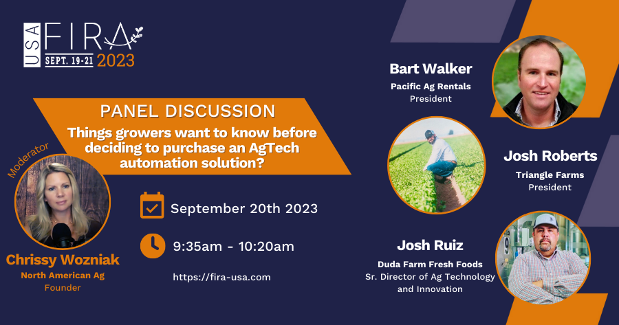 gofar_fira's tweet photo. #FIRAUSA23🇺🇸
It’s time for a speaker spotlight! 👥
"Thinks #growers want to know..." a panel discussion moderated by @ChrissyWozniak with Bart Walker, Josh Roberts and Josh Ruiz
Join us ➡️ https://t.co/Fw44EkXMGR
#robot #agrobots https://t.co/D9R7U6zOCL