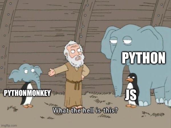 DistributiveNet's tweet image. Love that the internet has already generated a meme about #pythonmonkey, and its rather excellent! thank you u/bikeheart !
reddit.com/r/Python/comme…