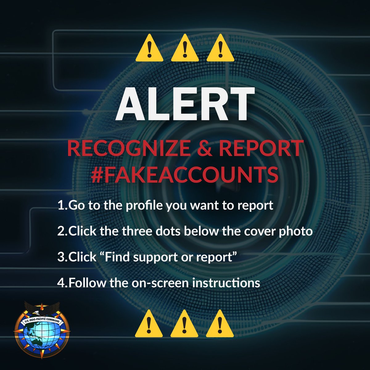 USPACOM's tweet photo. ⚠️⚠️⚠️

#USINDOPACOM is committed to providing honest &amp; accurate information, and would like to alert you of many #FakeAccounts claiming to be our leadership.

Although we report #FakeAccounts for removal, we encourage you to learn how to recognize &amp; combat #CyberCrime like this. https://t.co/CyvMcfKFta
