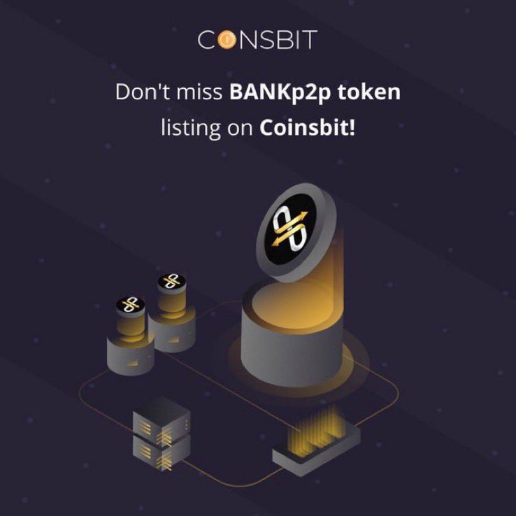 🏦🔥🏦@bankp2pgold Don't miss BANKp2p token listing on Coinsbit! 🏦🔥🏦

💵 Pair: 🏦
BANKp2p/USDT💲

🏦Dear users, we are glad to inform you that BANKp2p token will be available on Coinsbit on 27.07.2023!🏦launch 17:00 UTC🏦

🌐 Bank P2P Gold is a P2P wallet and cryptocurrency…