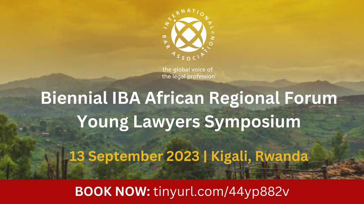 EVENT: Biennial IBA African Regional Forum Young #Lawyers Symposium | 13 Sept | Kigali, #Rwanda. Topics incl. new careers in #law; building a profile in new sectors; entrepreneurship and developing client recruitment, onboarding and retention.

Book now: ibanet.org/conference-det…