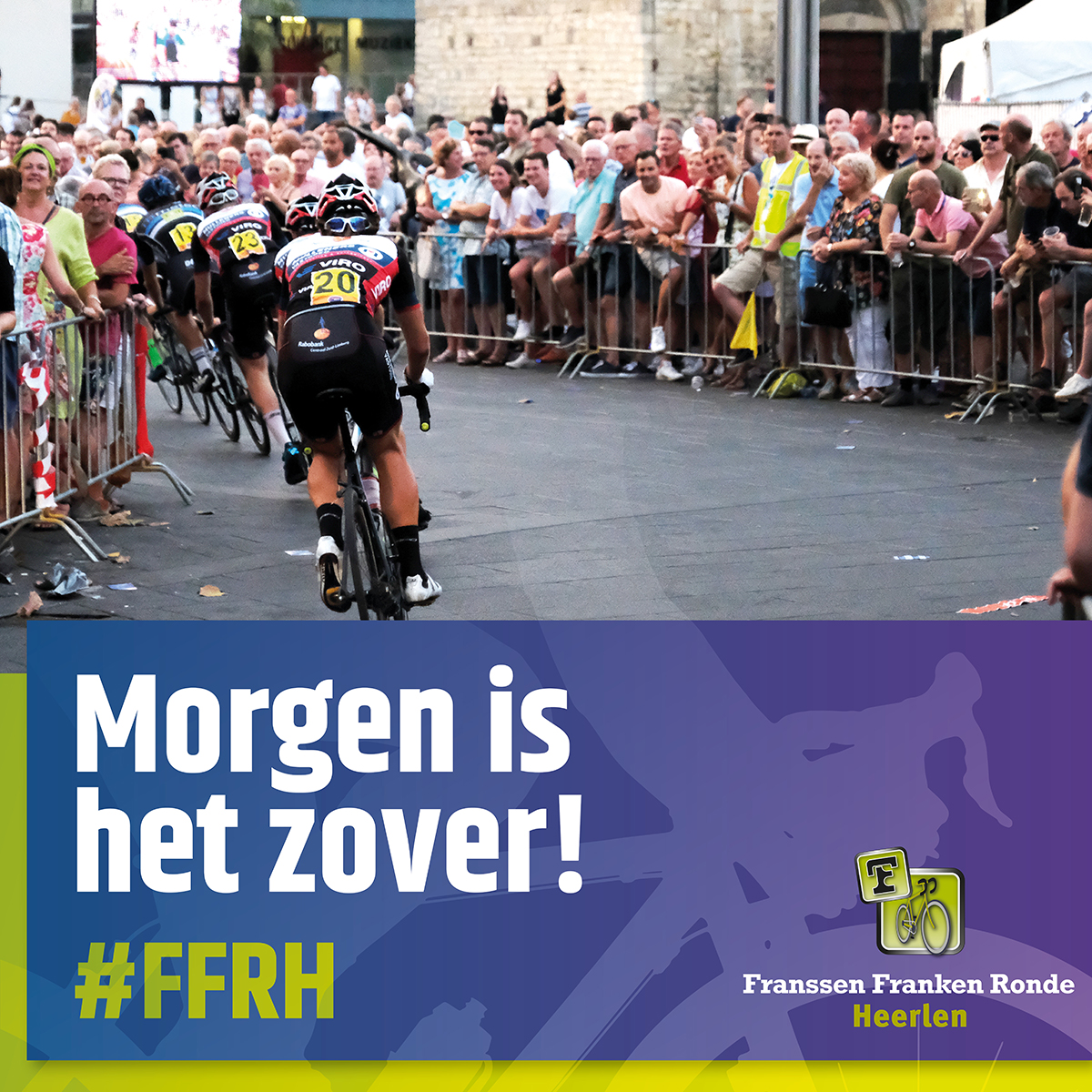 FFRHrln's tweet photo. Morgen is het zover! Wielerfestijn in Hartje Heerlen, #FranssenFrankenRondeHeerlen, gratis toegang. #FFRH https://t.co/y6ZuxmxTlk https://t.co/e7H3C6or1b
