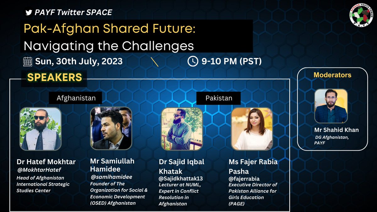 payf_official's tweet photo. PAYF - [#SpaceSession]

📣Gear up yourself!
✨PAYF is coming with another Space Session on 'Pak-Afghan Shared Future: Navigating the Challenges'.

⏰Save the date, as we will discuss the complexities coming on a way of two countries that share more than just border. 🤝🏼 https://t.co/9Ucr3Ry3sL