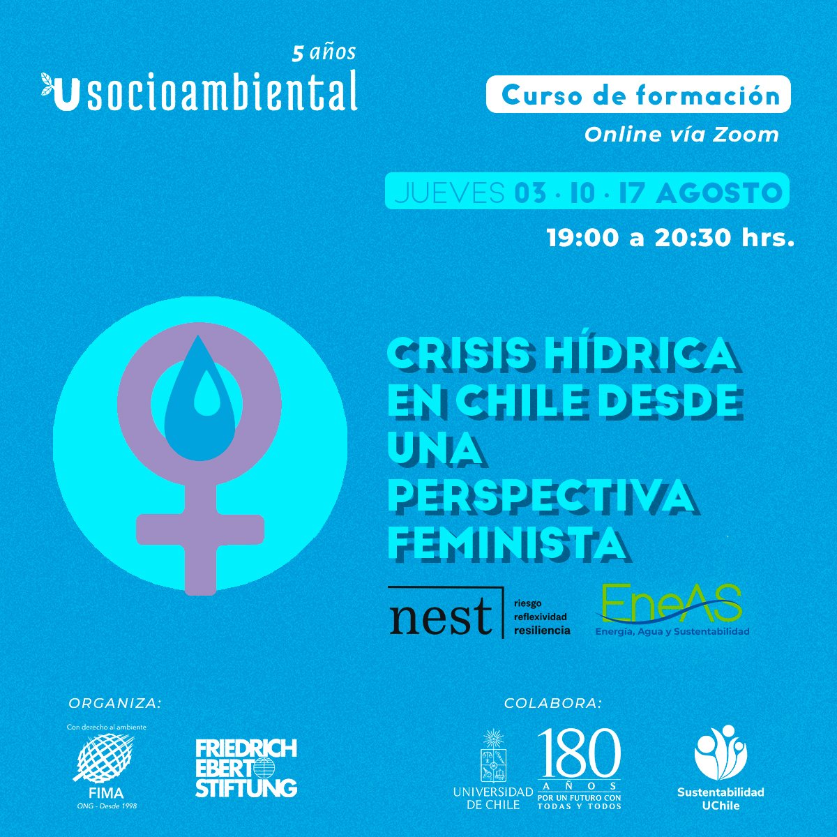 FIMA_Chile's tweet photo. ¡Pronto comienza este curso de la #USocioambiental! 

💧En «Crisis hídrica en Chile desde una perspectiva feminista» por @NEST_R3 y @EneasUchile se abordarán la gestión del agua, perspectiva de género y feminismos.

¡Inscríbete✍️ hasta el 1 de agosto!

https://t.co/0ZzMKQTQ0n https://t.co/E3mqoiXaNa