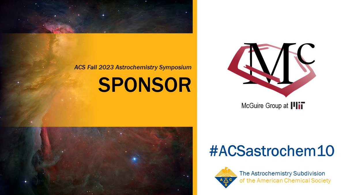The McGuire Group at <a href="/MIT/">Massachusetts Institute of Technology (MIT)</a> is a sponsor of the #ACSastrochem10 symposium at #ACSFall2023! Thank you so much for your support!

Make sure you check out the talk on Tuesday afternoon by the group's PI <a href="/astrochembrett/">Brett A. McGuire</a>!