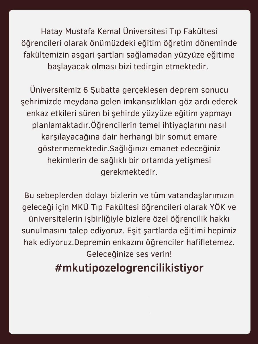 Nitelikli bir eğitim ortamının gereklilikleri sağlanmadan deprem bölgesindeki üniversitelerin açılması sıra arkadaşlarımız açısından eşit olmayan olumsuz durumlar yaratacaktır. Tercih etmek isteyen öğrenciler için özel öğrenci statüsü devam etmelidir. #mkütıpözelöğrencilikistiyor