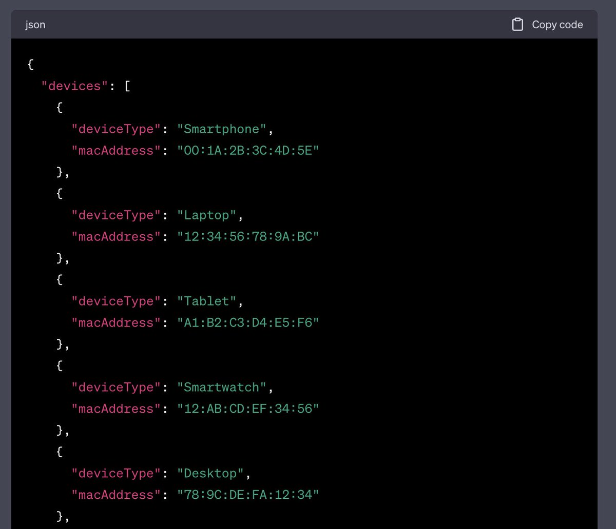 AICodingPrompts's tweet image. AI Coding Prompt: generate mock json data of 20 devices types with mac addresses
#AI #coding #codinglife #vscode #ChatGPT #react #typescript #javascript #Nextjs  #UI #TwitterX #UI