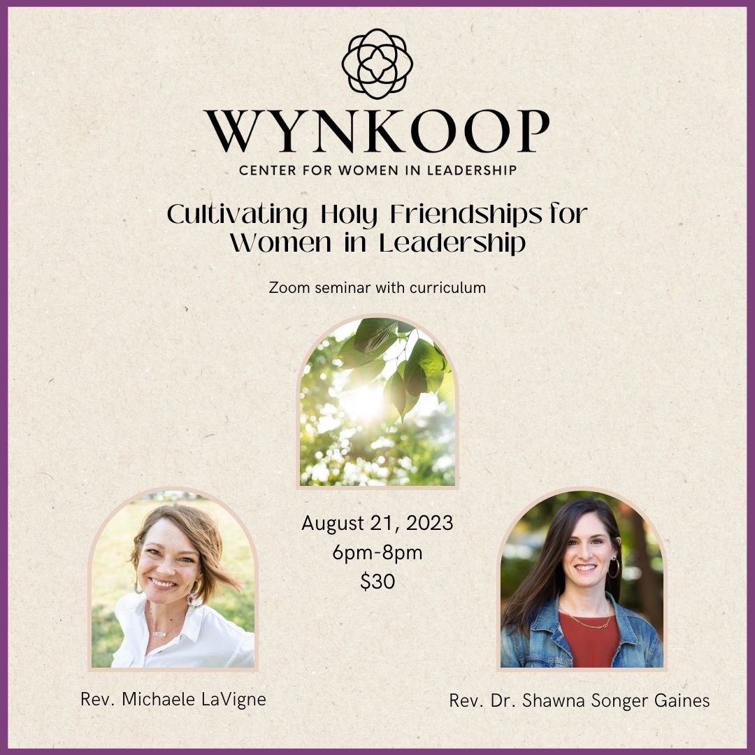 The Wynkoop Center is sponsoring another Holy Friendships gathering for women with Shawna Songer Gaines and Michaele LaVigne on Monday, August 21 from 6-8 pm. Register here: nts.edu/Holy-Friendshi…