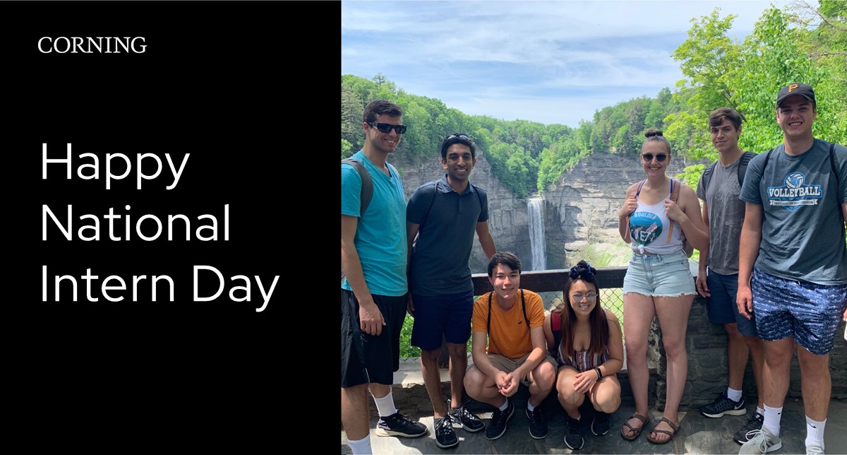 We appreciate and value all our interns’ contributions and dedication, they are #VitaltoProgress at Corning and represent the next generation of talent, bringing great ideas that will move the world forward.

Happy #NationalInternDay to all our interns!

#CorningTalent