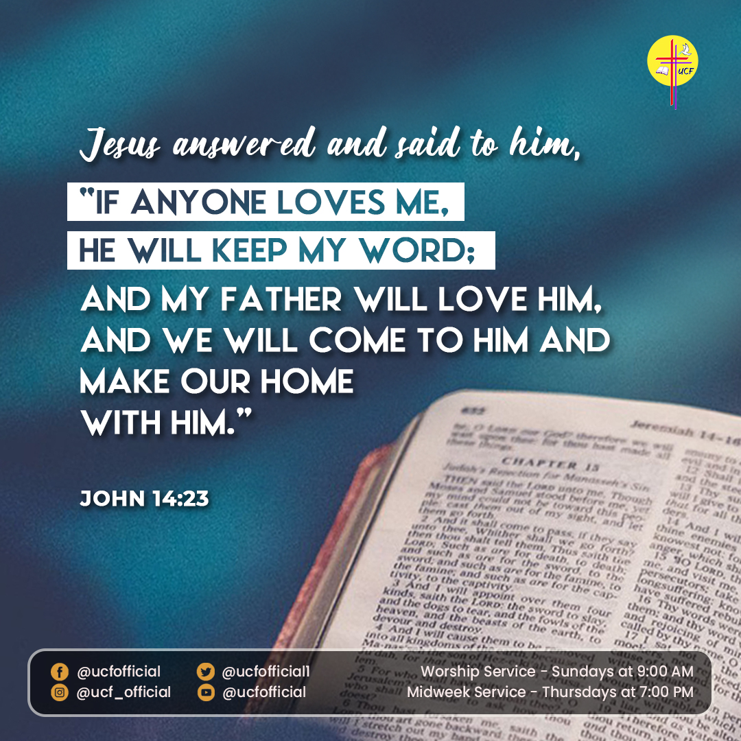 UCFOfficial1's tweet photo. Jesus answered and said to him, “If anyone loves Me, he will keep My word; and My Father will love him, and We will come to him and make Our home with him.
John 14:23 (NKJV)
#UCF #AboundingInEveryGoodWork #WordOfGod #KeepHisWord #LovingJesus #JesusOurLordAndOurSavior https://t.co/TJJaOqRsKp