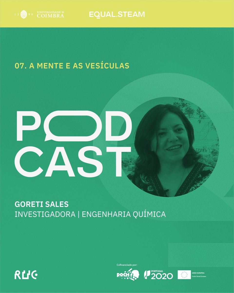 Estás nas áreas STEAM? Achas que não são para ti? Ouve as nossas entrevistadas nos Podcast Equal.STEAM! A sétima investigadora entrevistada foi Goreti Sales, engenheira química, que fala sobre “A Mente e as Vesículas". Ouve o podcast! buff.ly/3rEYt90