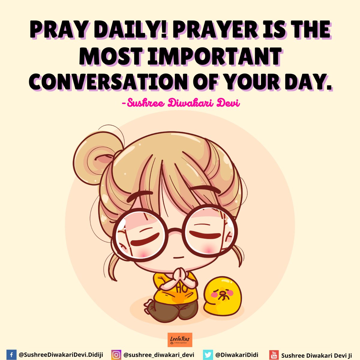 DiwakariDidi's tweet photo. ✨️ Pray daily! Prayer is the most important conversation of your day.⚘️ https://t.co/5W86RaPmj3