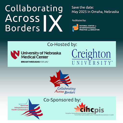 The American Interprofessional Health Collaborative (AIHC) is proud to announce the University of Nebraska Medical Center and Creighton University will co-host Collaborating Across Borders #CABIX in Omaha, Nebraska in May 2025.

Learn more here: aihc-us.org/activities/cab