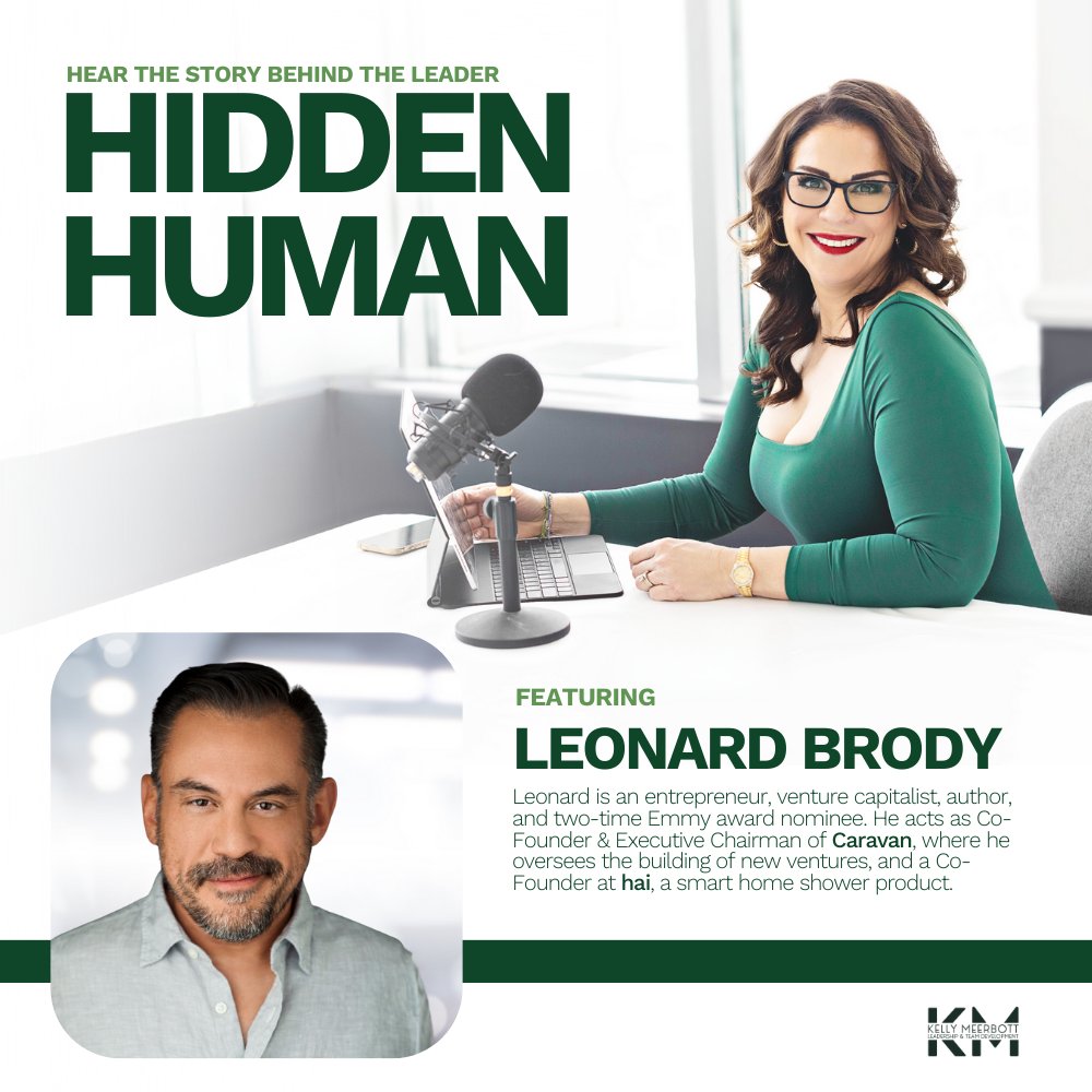 New episode alert! On the latest Hidden Human, my guest is @LBrody — entrepreneur, venture capitalist, author, and two-time Emmy award nominee. Don’t miss this conversation!

Tune in: kellymeerbott.com/e46-leonard-br…

#Entrepreneurship #Leadership #ExecutiveCoach #ExecutiveLeadership
