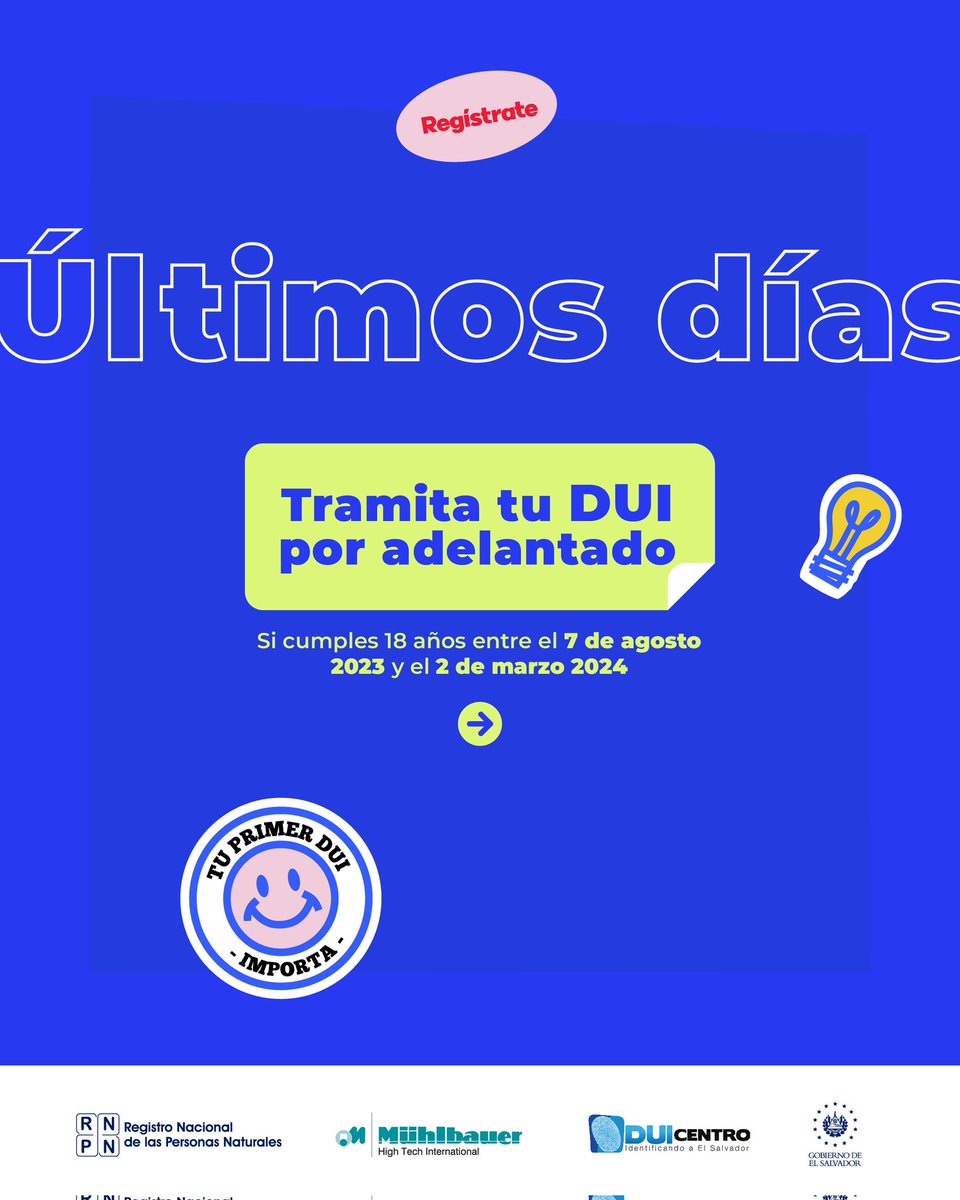 rnpn_sv's tweet photo. ¡Últimos días para tramitar tu DUI de manera anticipada!
Si cumples años entre el 7 de agosto de 2023 y el 2 de marzo de 2024 tramita primer DUI.
📲https://t.co/5dItX69C1b
#PrimerDUI #Identifícate https://t.co/hObH7eksT2