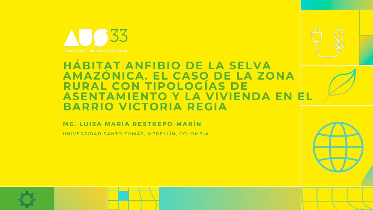 AUS33_Hoy jueves les invitamos a leer el articulo "Hábitat anfibio de la selva amazónica. El caso de la zona rural con tipologías de asentamiento y la vivienda en el barrio Victoria Regia".
Autora: Mg. Luisa María Restrepo-Marín

ausrevista.uach.cl/index.php/ausr…

#Humedales