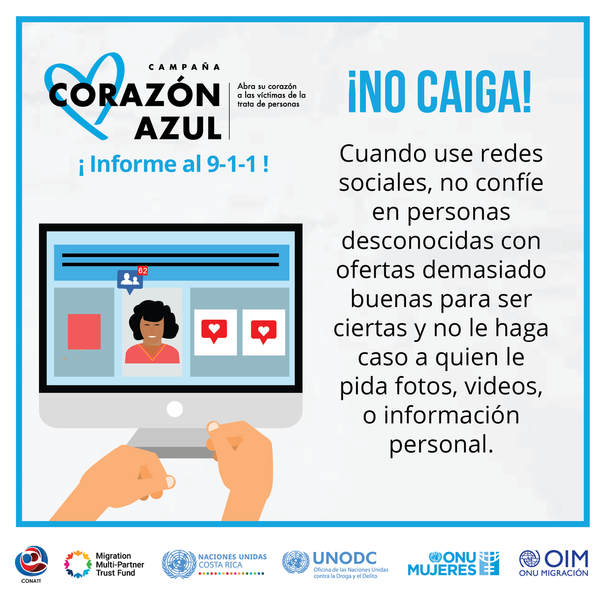 OIMCostaRica's tweet photo. Debemos tener cuidado con las solicitudes de amistad de personas desconocidas.
¡No se deje engañar! #AcabarConLaTrataDePersonas. #NoalaTrata #CorazónAzul 💙#puedesertrata
Con el apoyo de #MMPTF @conatt @ONUCostaRica @unodcesp @ONUMujeres @OIMCostaRica https://t.co/lFFccUGICr