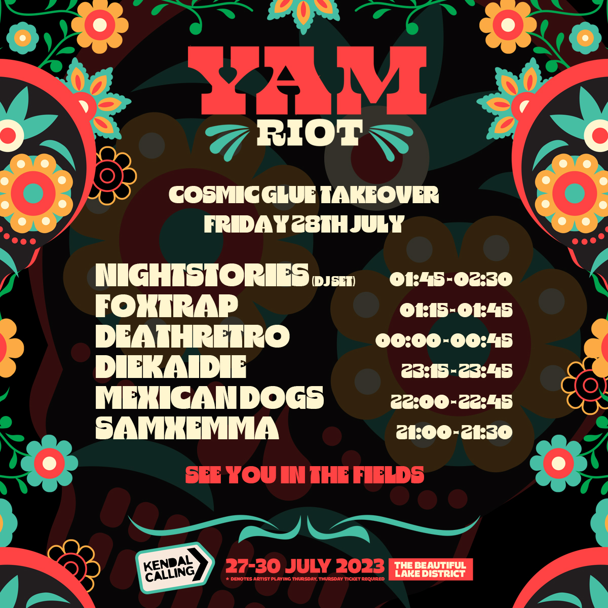YAM Riot who's ready!!! 

Kendal Calling 2023 has officially landed. Catch us at YAM Riot tomorrow night from 00:00. 🙌

We'll be joined alongside @FOXTRAPBAND, @DieKaiDie, @MexDogsOfficial, SAMXEMMA & Nightstories. 👌