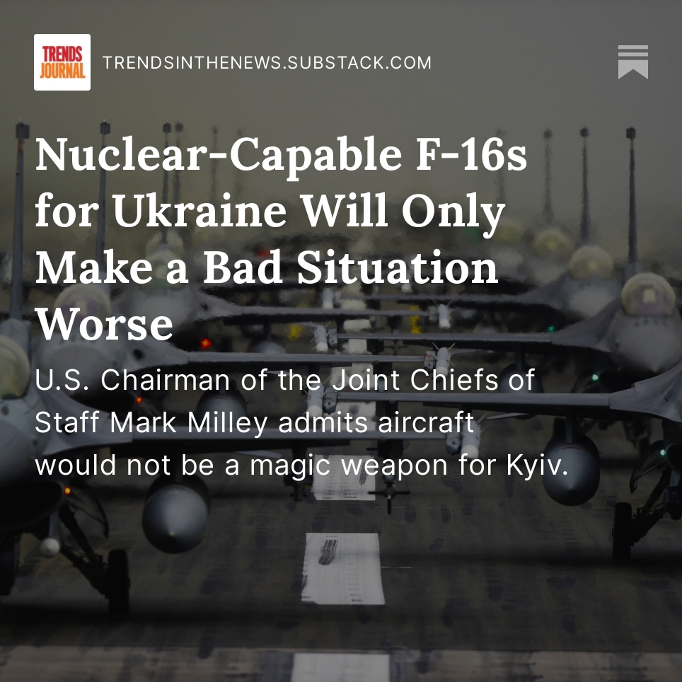 geraldcelente's tweet photo. Nuclear-capable F-16s for #Ukraine will just make a bad situation worse https://t.co/JjwsGU16k6 https://t.co/GsDxWRLiYs