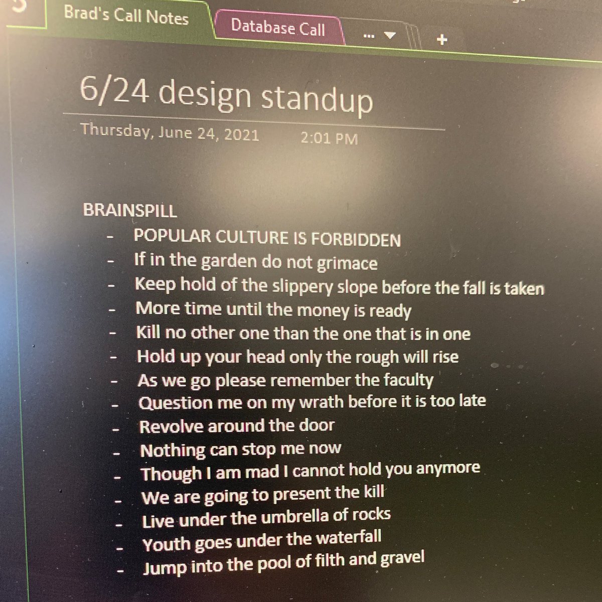 MoneyInTheTrank's tweet photo. I found this two year old note in my call notes folder at work. I do not remember writing it. I do not know what it means. What happened during this design standup meeting? What did we create? Am I cursed? Did I curse someone else? https://t.co/13RArRE0U4