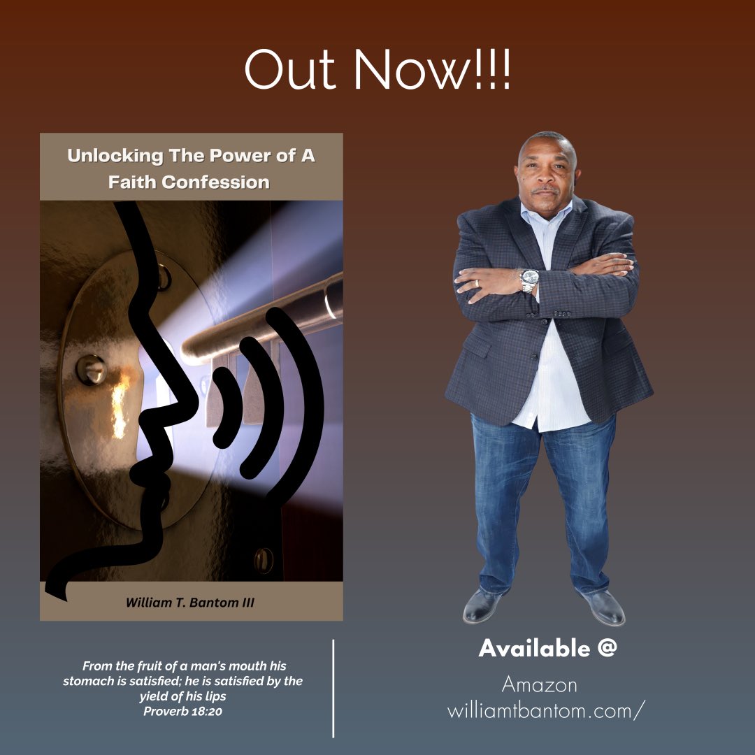 wtbantom's tweet image. I’m excited to announce the release of my new book “Unlocking The Power Of A Faith Confession” Currently available on Amazon or williamtbantom.com/store