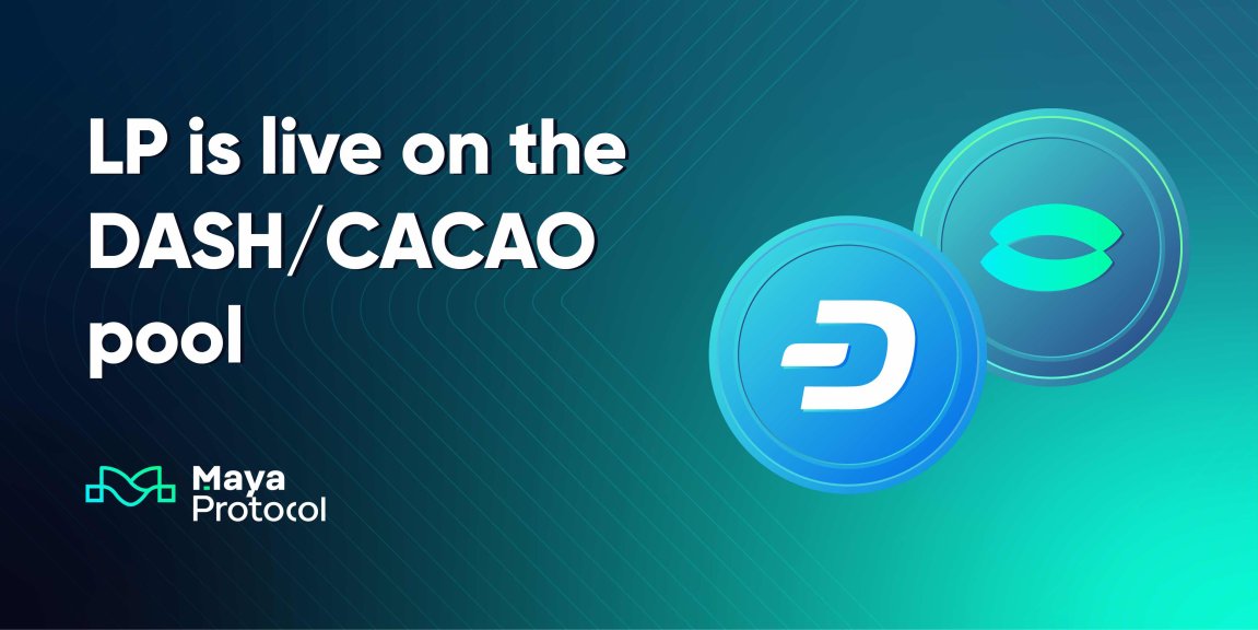 🚀 It’s finally here! It is now possible to add your Dash liquidity positions to our DASH / CACAO pool!

Earn fees, contribute to the decentralized finance ecosystem, and support the growth of Web3!
