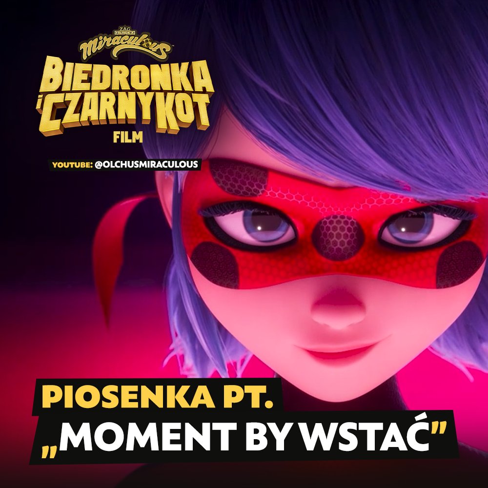 olchusmlb's tweet photo. MIRACULOUS FILM - Piosenka pt. Moment by wstać (Magdalena Wasylik). Kto jeszcze nie przesłuchał to zapraszam!
🎵 https://t.co/J0XKIsNVce
#MiraculousFilm https://t.co/xj8PbZz2tu