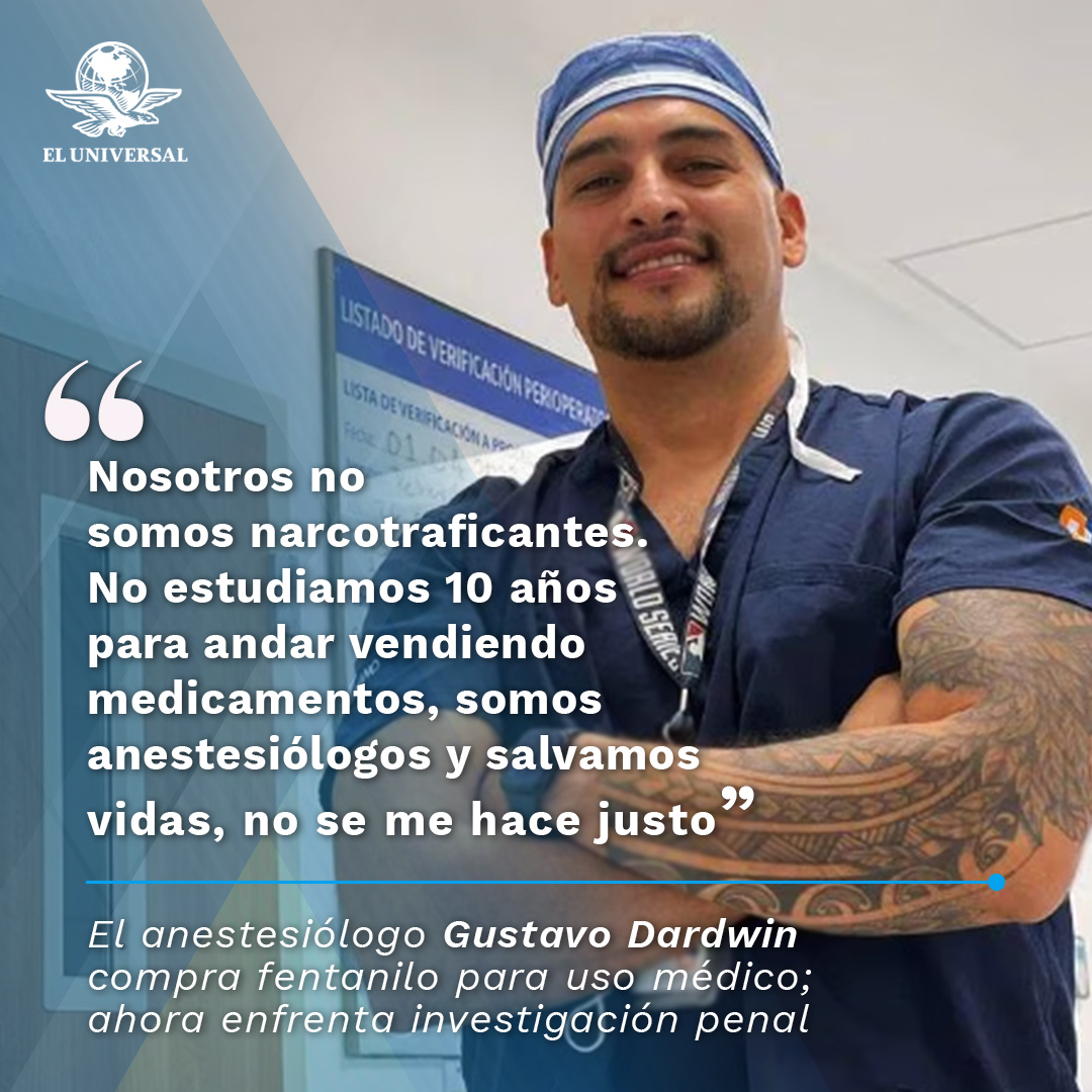 El médico anestesiólogo, Gustavo Dardwin Aguirre Castro, se enfrenta a una investigación penal por haber adquirido fentanilo para uso médico 
tinyurl.com/2d5slck7