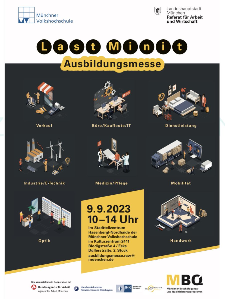 09. September 2023, 10 bis 14 Uhr Ausbildung

Referat für Arbeit und Wirtschaft der Landeshauptstadt München, Münchner Volkshochschule, Agentur für Arbeit München, Handwerkskammer für München und Oberbayern, IHK München und Oberbayern, Migrationsbeirat München, SCHULEWIRTSCHAFT