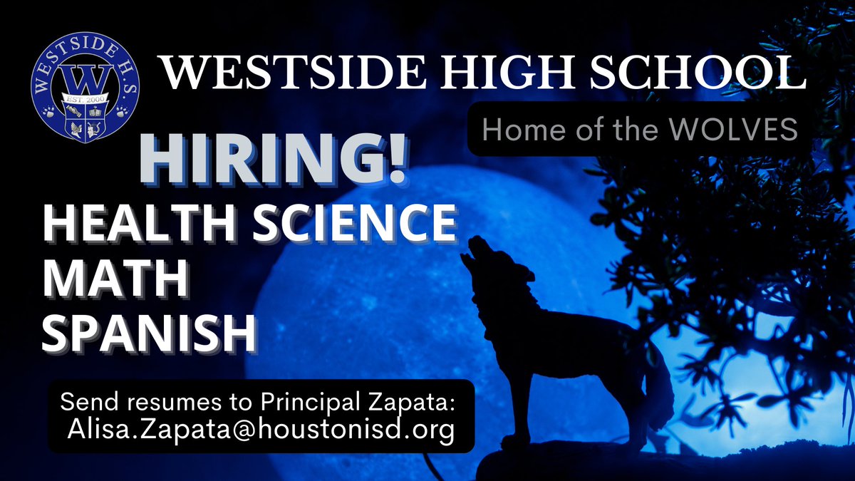 WestsideHigh's tweet image. Come join Westside High School! We are looking for spectacular Health Science, Math and Spanish Teachers! Go Wolves! #OnePackOneGoal @ZapataAlisa @WestsideHigh @HISD_West @DrLauraStoutPMP