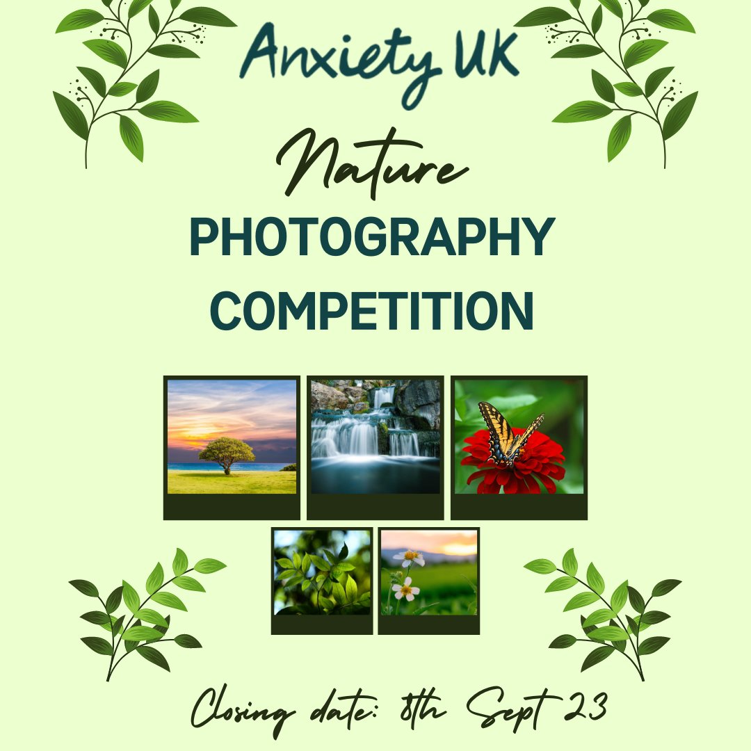 AnxietyUK's tweet photo. Our annual competition is now open for entries.  This year, it's a photography competition, and the theme is nature and wellbeing.   Submit your entry here:  (https://t.co/Ymv9gVllGU).

Closing date: 8th September, noon. https://t.co/cFzwqfzzaY